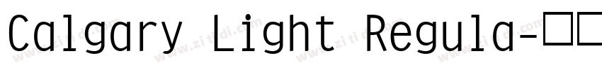Calgary Light Regula字体转换